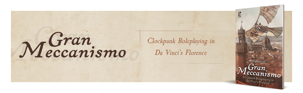 Gran Meccanismo banner showing the game's title, reading "Clockpunk Roleplaying in Da Vinci's Florence", and the book's cover depicting someone flying a glider over a Renaissance Italian city