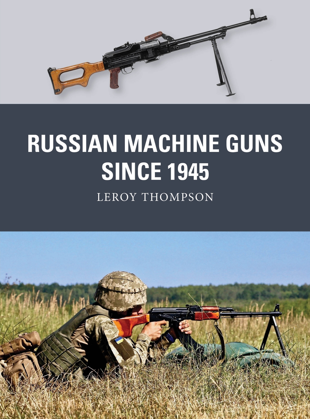 Russian Machine Guns since 1945 book jacket