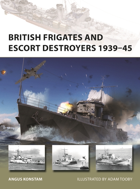 British Frigates and Escort Destroyers 1939–45 book jacket