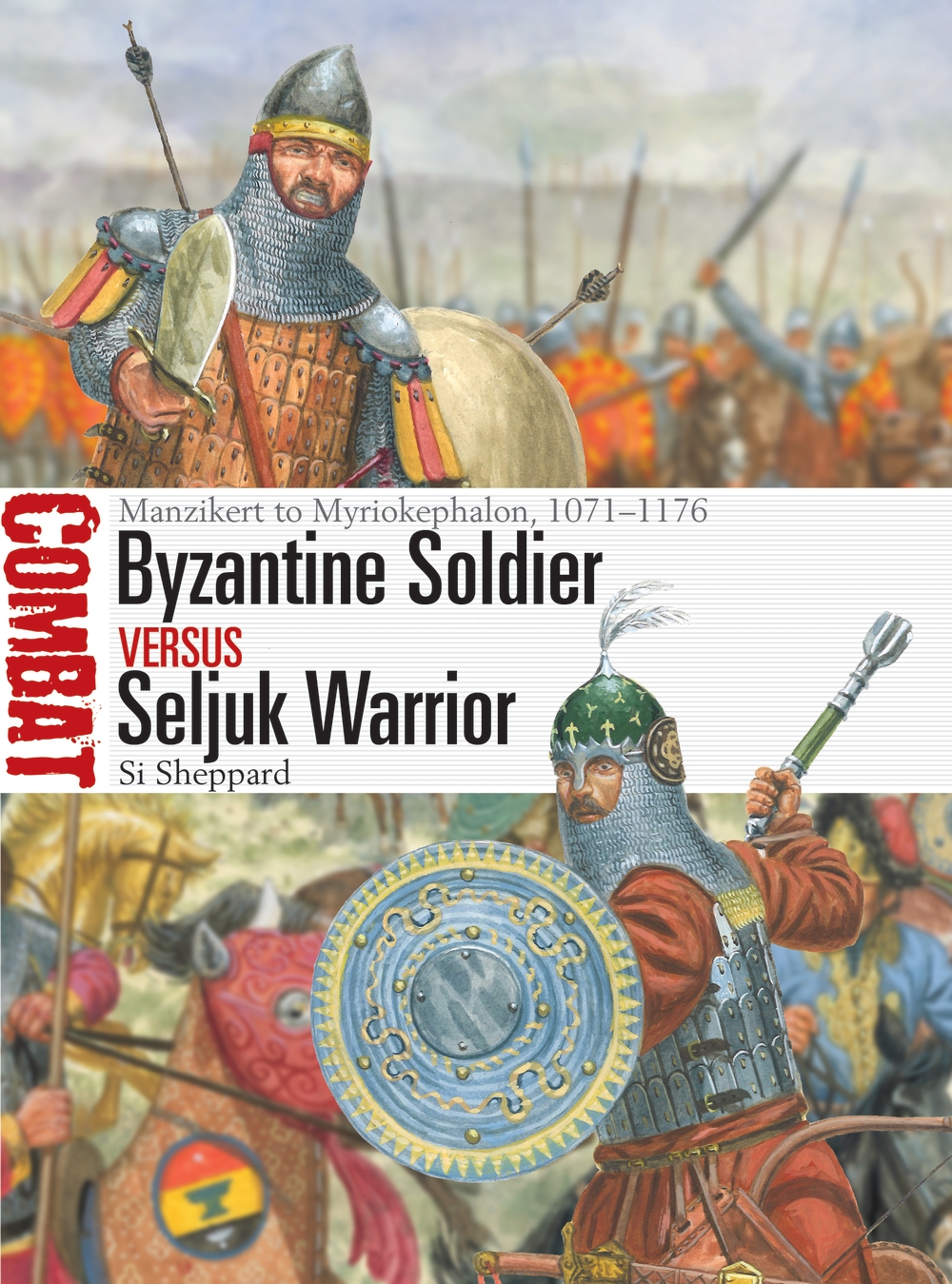 Byzantine Soldier vs Seljuk Warrior book jacket