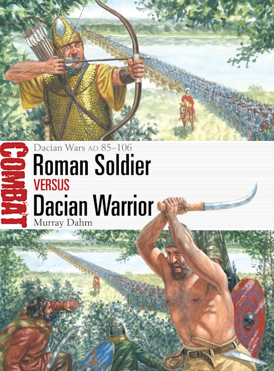 Roman Soldier vs Dacian Warrior book jacket